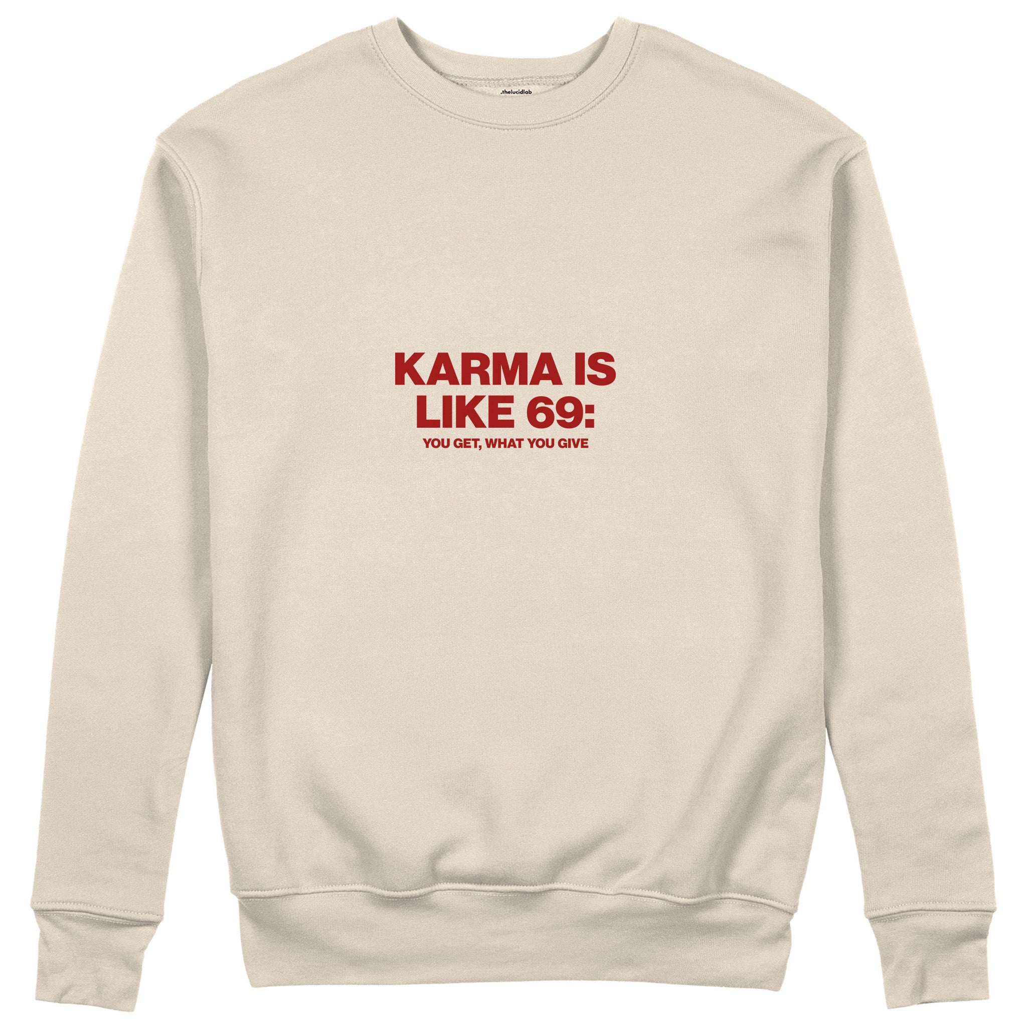 Karma Is Like 69 Sweatshirt - Bej - ön görünüm