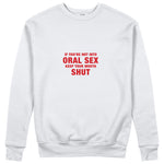 Keep Your Mouth Shut Sweatshirt - Beyaz - ön görünüm