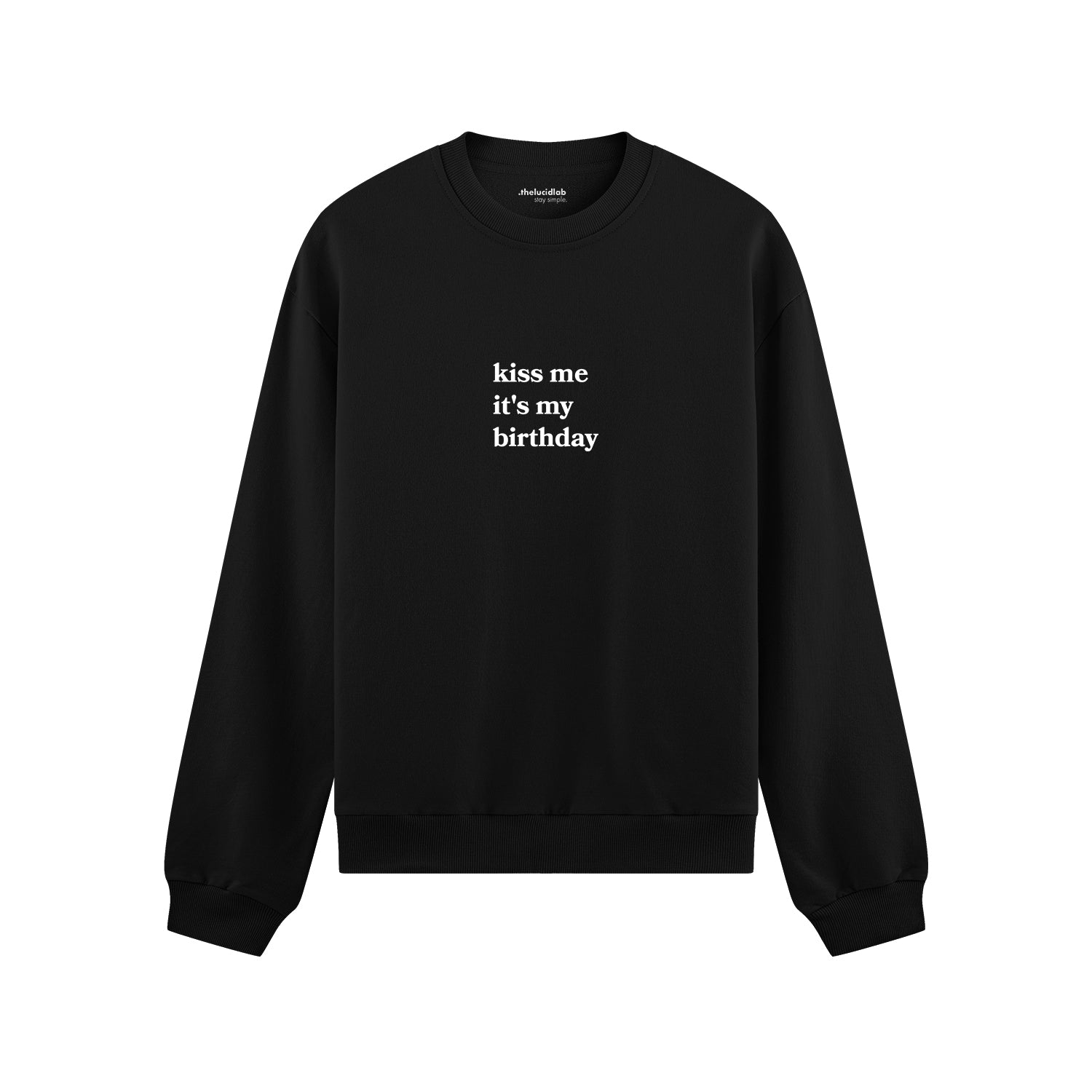 Kiss Me It's My Birthday Oversize Sweatshirt - Siyah - ön görünüm