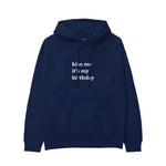 Kiss Me It's My Birthday Hoodie - Lacivert - ön görünüm