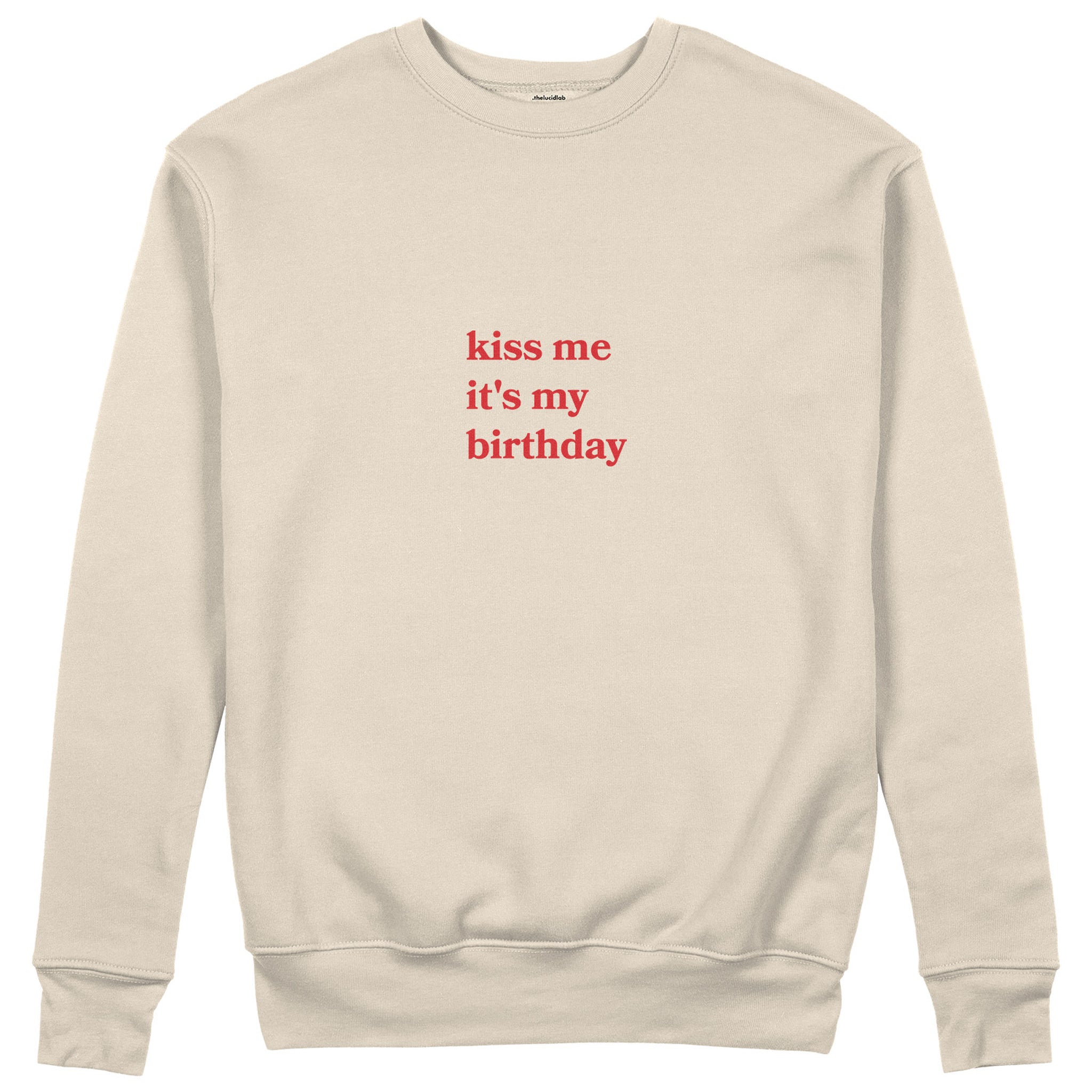 Kiss Me It's My Birthday Sweatshirt - Bej - ön görünüm