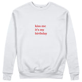 Kiss Me It's My Birthday Sweatshirt - Beyaz - ön görünüm