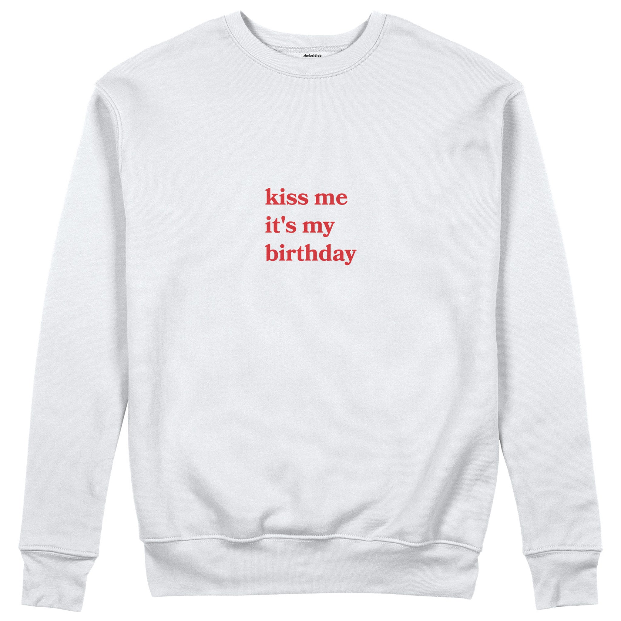 Kiss Me It's My Birthday Sweatshirt - Beyaz - ön görünüm