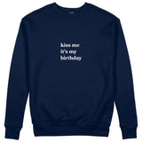 Kiss Me It's My Birthday Sweatshirt - Lacivert - ön görünüm
