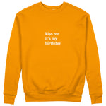 Kiss Me It's My Birthday Sweatshirt - Turuncu - ön görünüm
