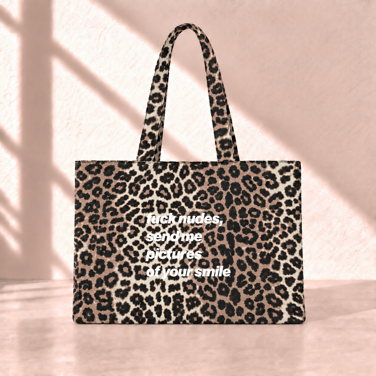 Send Me Pictures Of Your Smile Leopard Tote Bag saf beyaz yazı