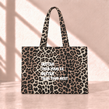 Hotter Than Your Ex Better Than Your Next Leopard Tote Bag saf beyaz yazı