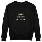 I Love Squeezing Lemons Sweatshirt — Siyah — Ön baskı
