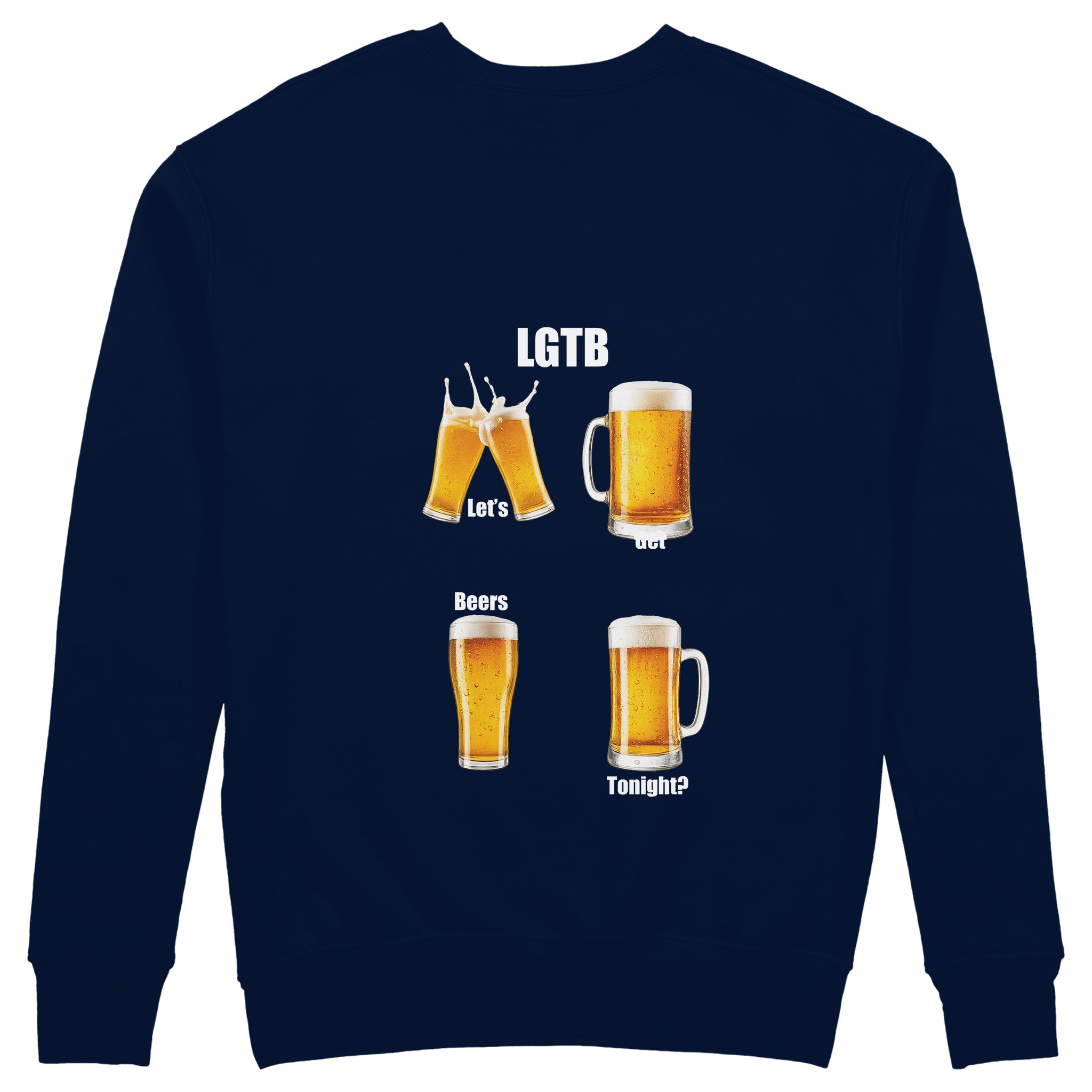 Lets Get Beers Tonight Sweatshirt - Lacivert - arka görünüm