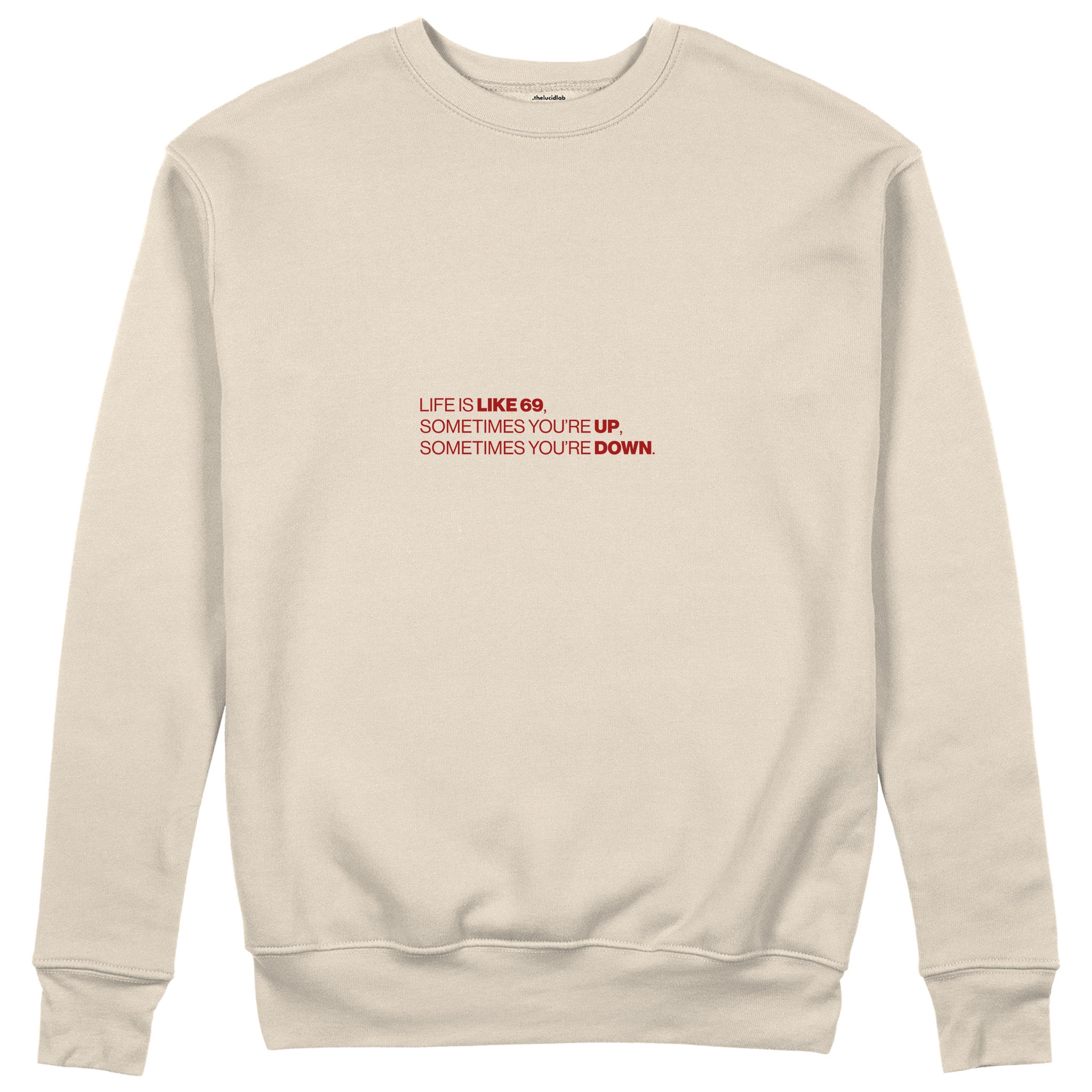 Life Is Like 69 Sweatshirt - Bej - ön görünüm