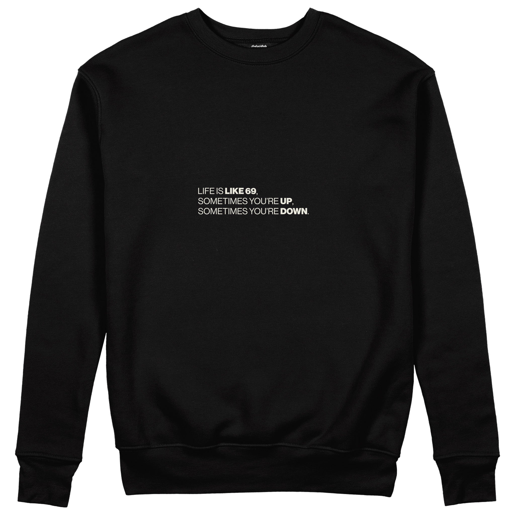 Life Is Like 69 Sweatshirt - Siyah - ön görünüm
