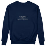 Make Me Mad Sweatshirt - Lacivert - ön görünüm