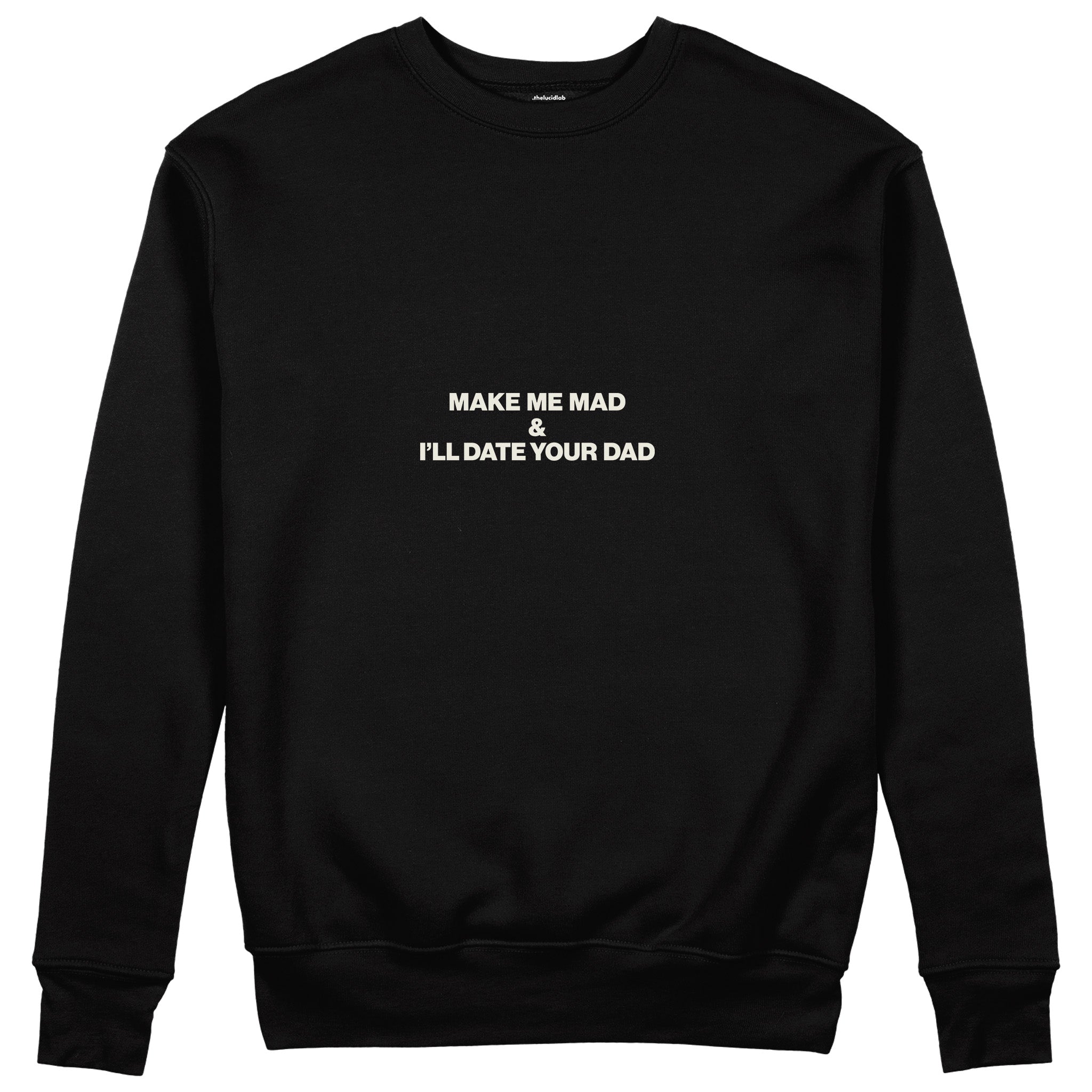 Make Me Mad Sweatshirt - Siyah - ön görünüm
