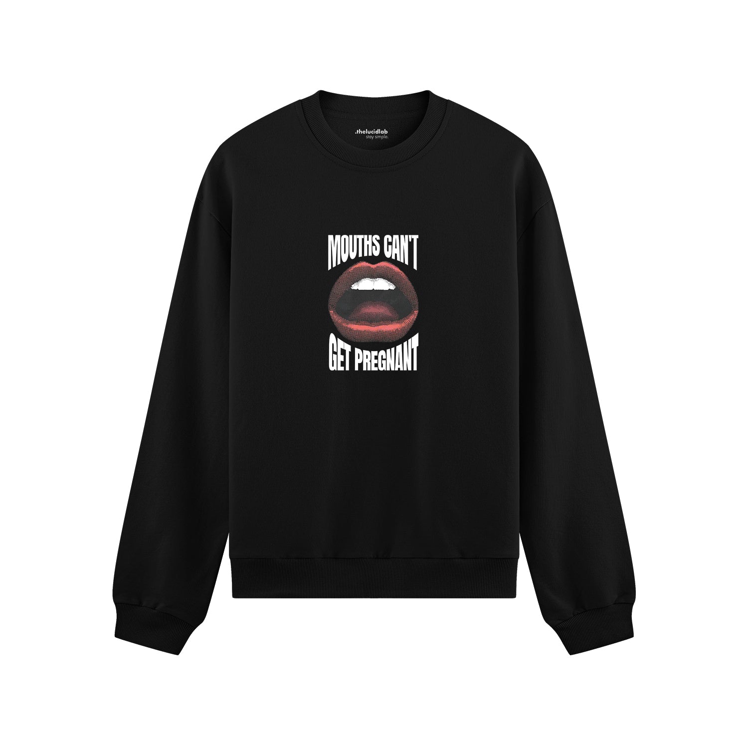 Mouths Can't Get Pregnant Oversize Sweatshirt - Siyah - ön görünüm
