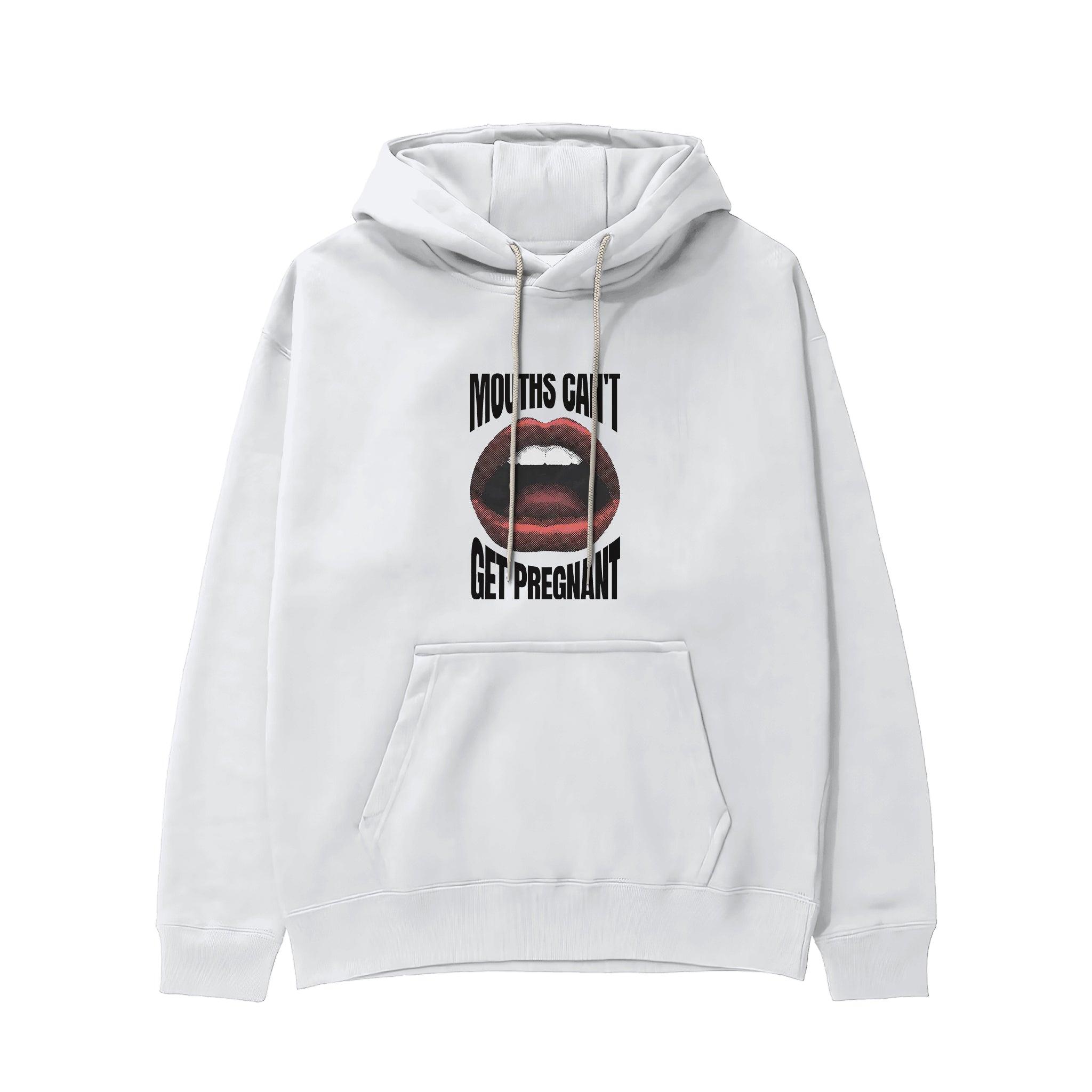 Mouths Can't Get Pregnant Hoodie - Beyaz - ön görünüm
