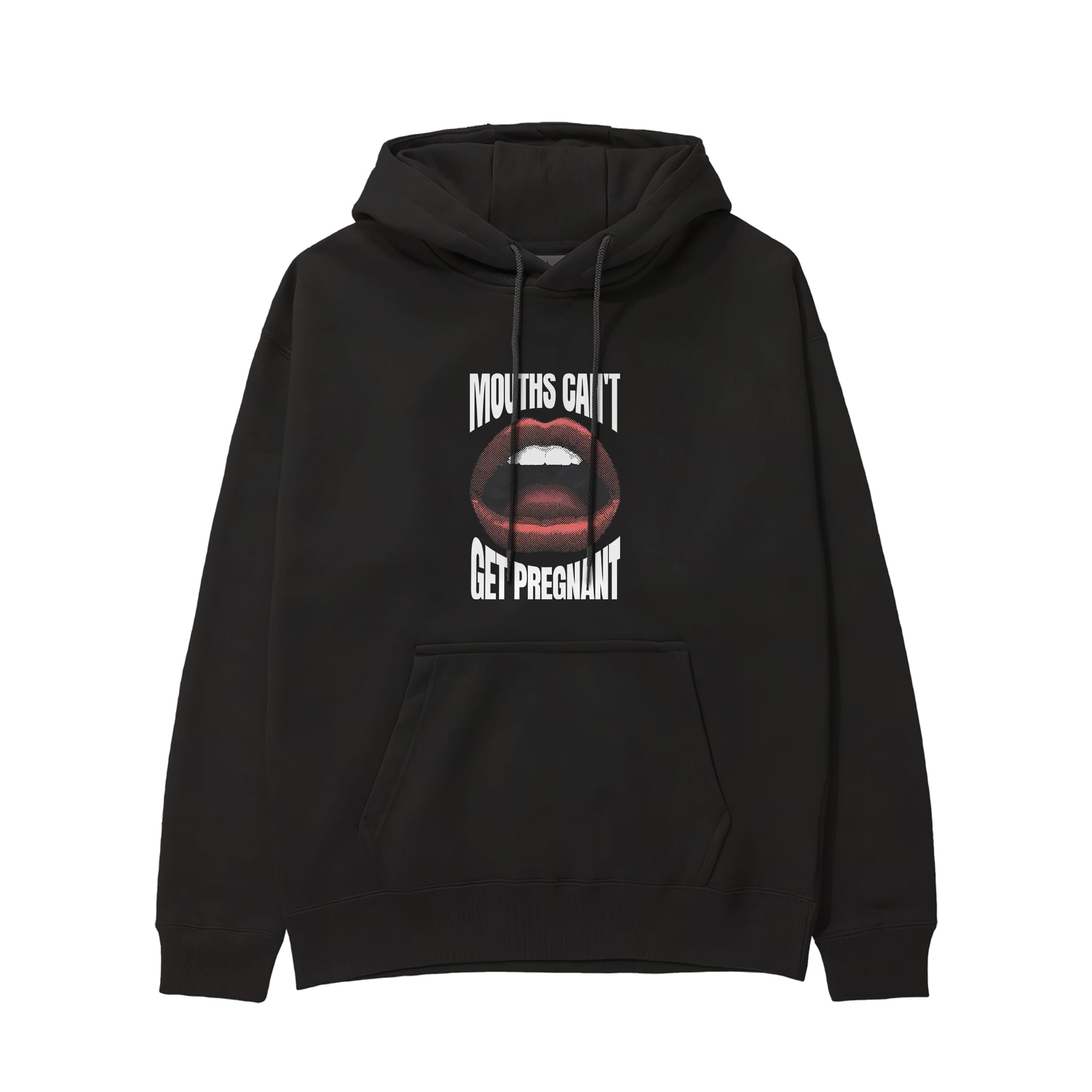 Mouths Can't Get Pregnant Hoodie - Siyah - ön görünüm