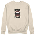 Mouths Can't Get Pregnant Sweatshirt - Bej - ön görünüm