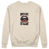 Mouths Can't Get Pregnant Sweatshirt - Bej - ön görünüm