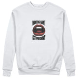 Mouths Can't Get Pregnant Sweatshirt - Beyaz - ön görünüm