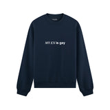 My Ex Is Gay Oversize Sweatshirt - Lacivert - ön görünüm
