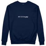 My Ex Is Gay Sweatshirt - Lacivert - ön görünüm