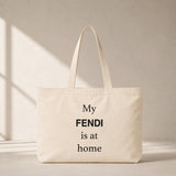 My Fendi Is at Home Club Tote Bag – baskılı kanvas bez çanta