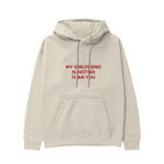 My Girlfriend Is Hotter Hoodie - Krem - ön görünüm