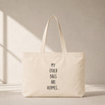My Other Bags Are Hermès Club Tote Bag – baskılı kanvas bez çanta