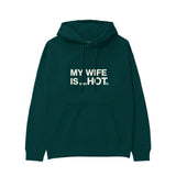 My Wife Is PsycHOTic Hoodie - Koyu Yeşil - ön görünüm