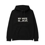 My Wife Is PsycHOTic Hoodie - Siyah - ön görünüm