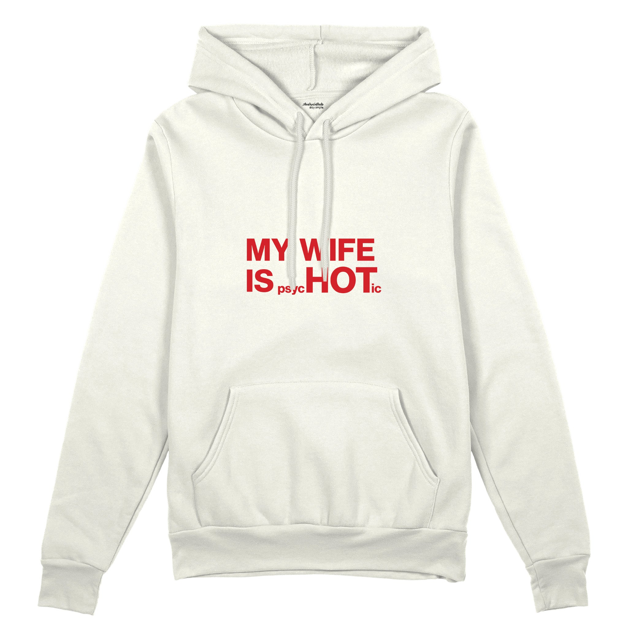 My Wife Is PsycHOTic Oversize Hoodie - Beyaz - ön görünüm