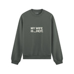 My Wife Is PsycHOTic Oversize Sweatshirt - Antrasit - ön görünüm