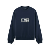 My Wife Is PsycHOTic Oversize Sweatshirt - Lacivert - ön görünüm