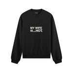 My Wife Is PsycHOTic Oversize Sweatshirt - Siyah - ön görünüm