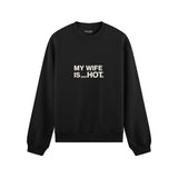 My Wife Is PsycHOTic Oversize Sweatshirt - Siyah - ön görünüm