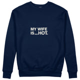 My Wife Is PsycHOTic Sweatshirt - Lacivert - ön görünüm
