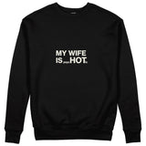 My Wife Is PsycHOTic Sweatshirt - Siyah - ön görünüm