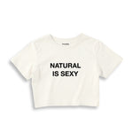 Natural Is Sexy Crop Tişört – Ekru – ön baskı