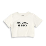 Natural Is Sexy Crop Tişört – Ekru – ön baskı
