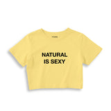 Natural Is Sexy Crop Tişört – Sarı – ön baskı