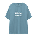 Natural Is Sexy Oversize Tişört – Çelik Mavi – ön baskı