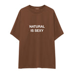 Natural Is Sexy Oversize Tişört – Kahverengi – ön baskı