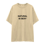 Natural Is Sexy Oversize Tişört – Krem – ön baskı