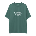Natural Is Sexy Oversize Tişört – Yeşil – ön baskı