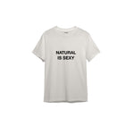 Natural Is Sexy Tişört – Ekru – ön baskı