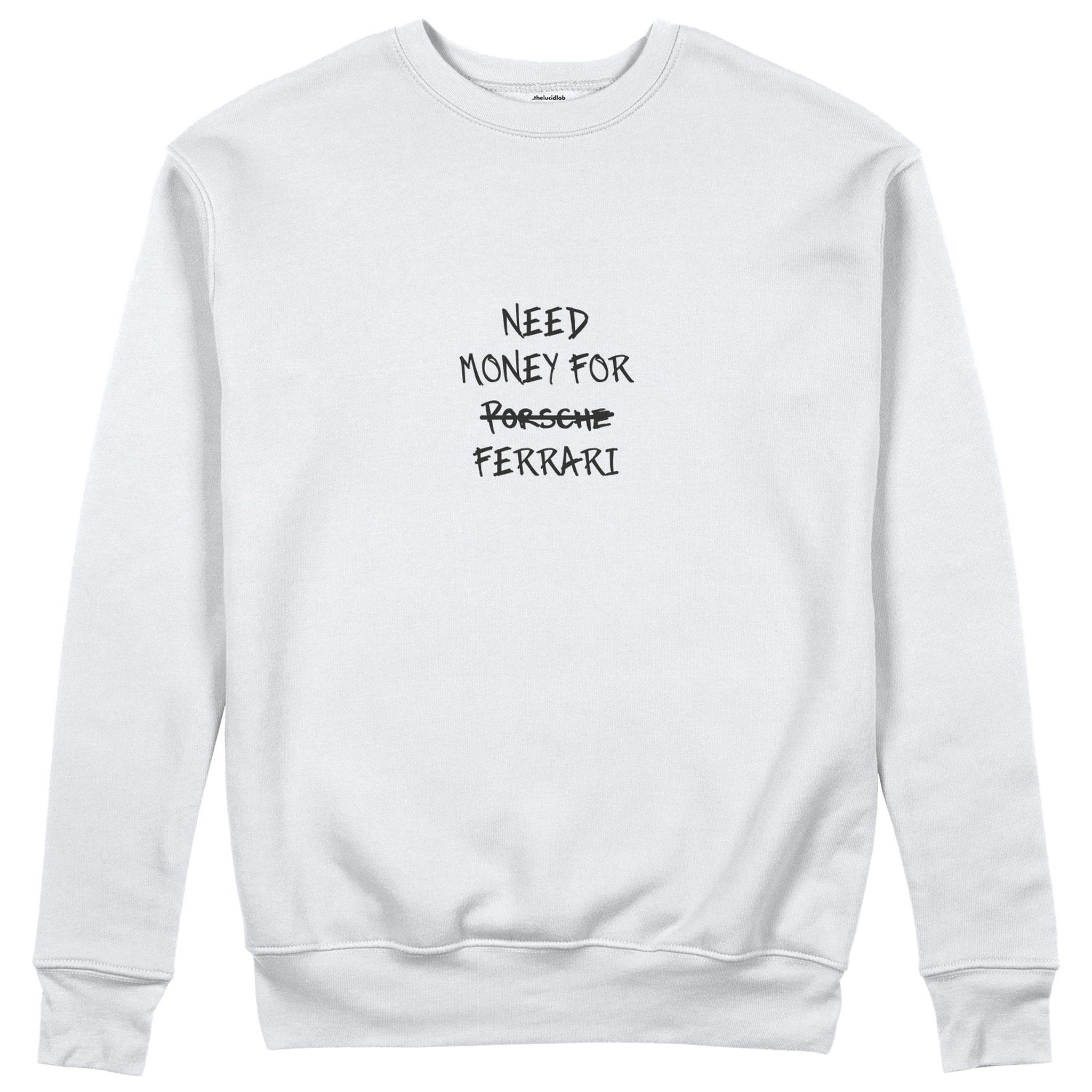 Need Money For Ferrari Sweatshirt - Beyaz - ön görünüm