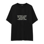 I Never Lose Oversize Tişört — Siyah — Ön baskı