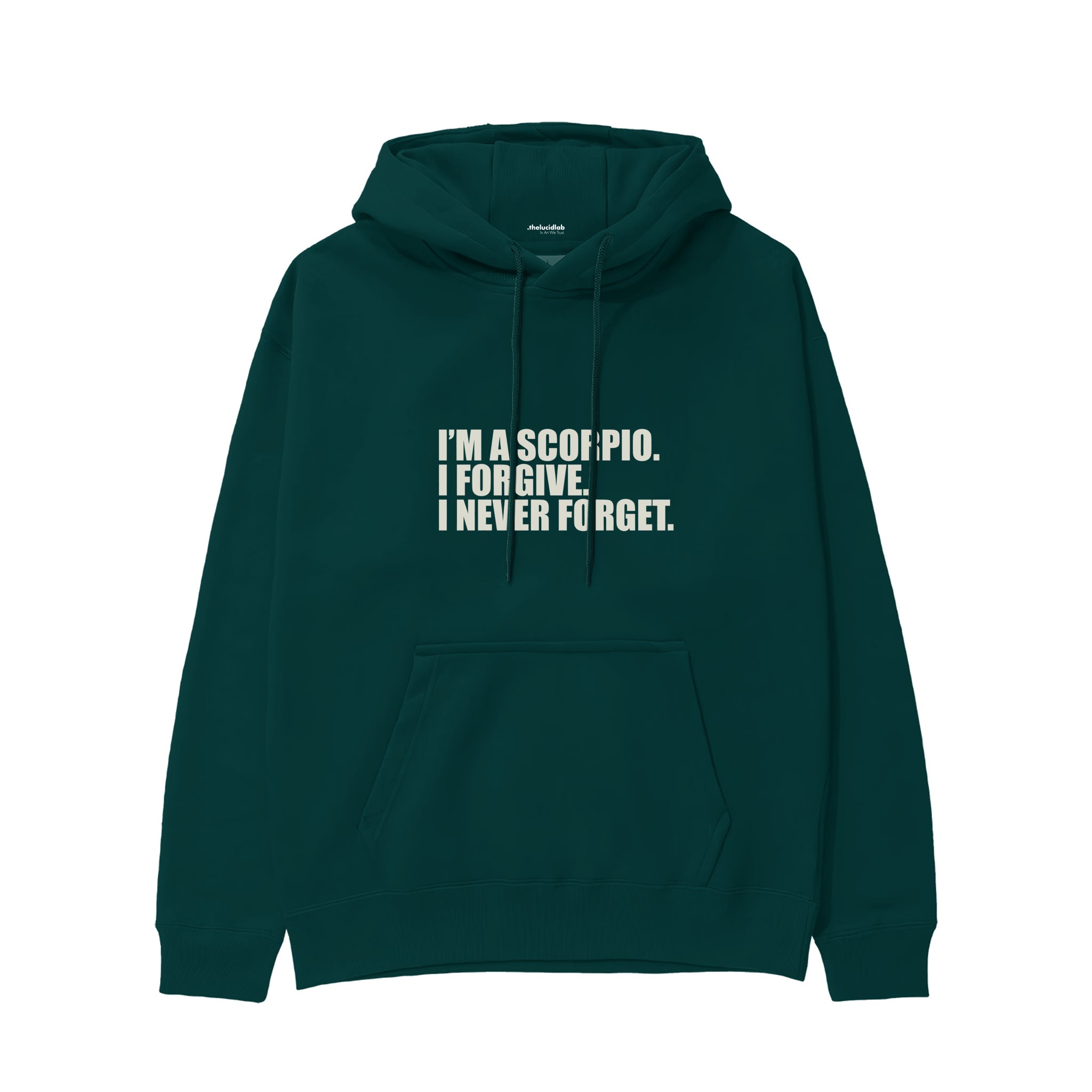 I’m a Scorpio Hoodie — Koyu Yeşil — Ön baskı