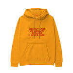 I Never Lose Hoodie — Turuncu — Ön baskı