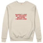 I Never Lose Sweatshirt — Bej — Ön baskı